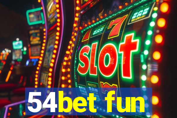 54bet fun